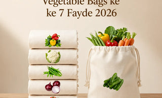 Cotton Mesh Vegetable Bags ke 7 Fayde — Plastic-Free Kitchen Guide 2026 - Wrapzy